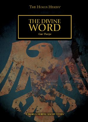 [The Divine W 01] • Horus Heresy 19a - The Divine Word